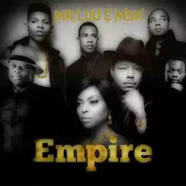 Mr Luu X MSK - Empire